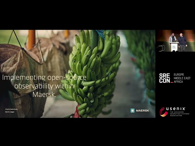 SREcon23 Europe/Middle East/Africa - Implementing Open-source Observability within Maersk