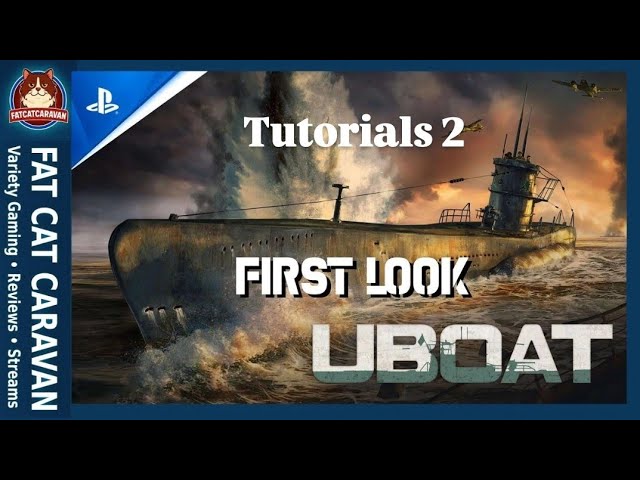 UBOAT | PS5 | Finishing Up The Tutorials