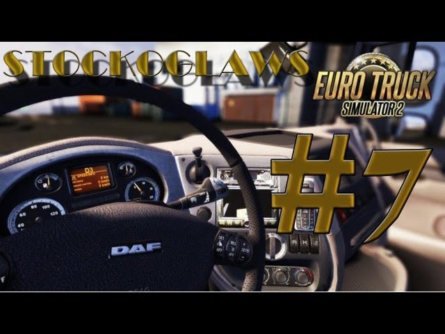 Lets Play Euro Truck Simulator 2 - Ep 07 (Off to Newcastle ! )