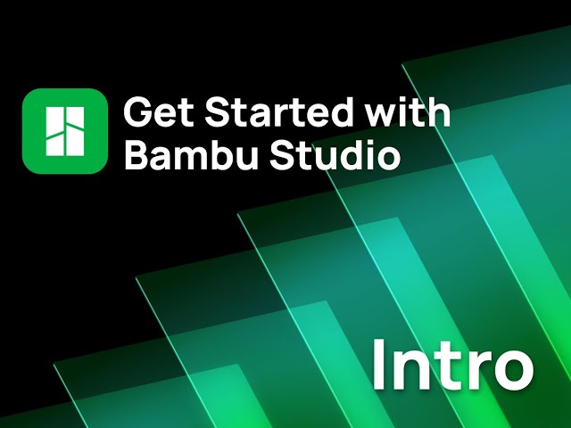Intro: Overview of Bambu Studio