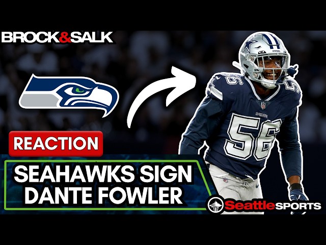Reaction: #Seahawks Sign Edge Rusher Dante Fowler | #SeattleSports