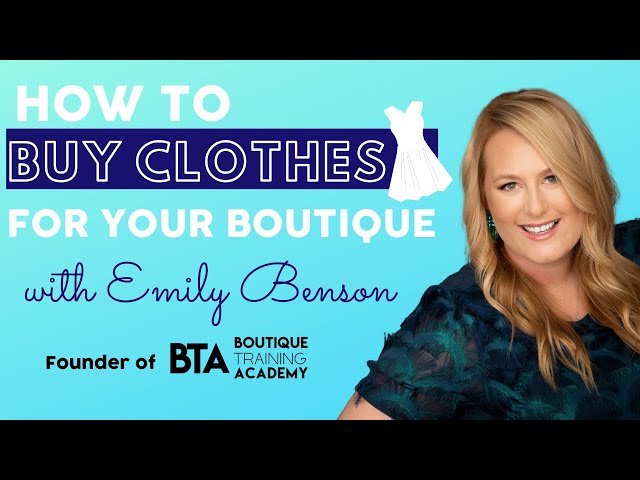 How to Buy Clothes for Your Boutique