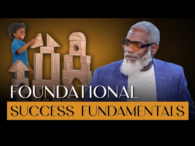 Foundational Fundamentals For Successful Living