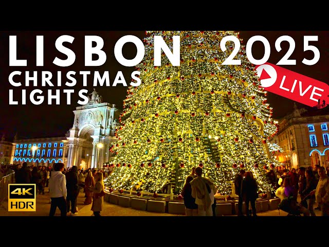 🔴 LIVE Lisbon CHRISTMAS Lights 2025 OPENING - Luzes de Natal LISBOA 2025🎄🌟🎅