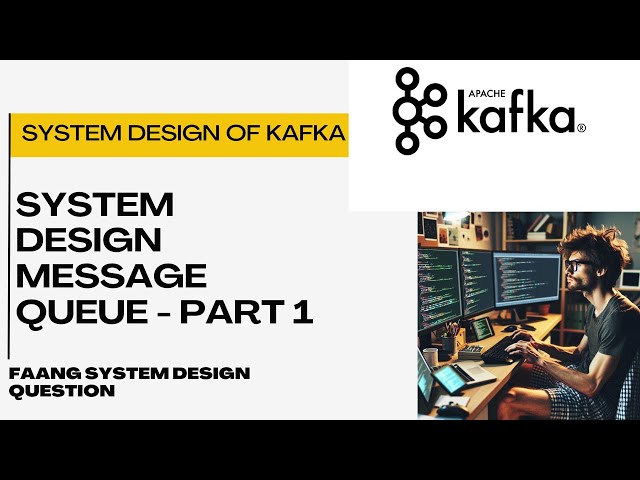 System Design - Designing Kafka | Design Message Queue | Design Message Streaming - Part 1