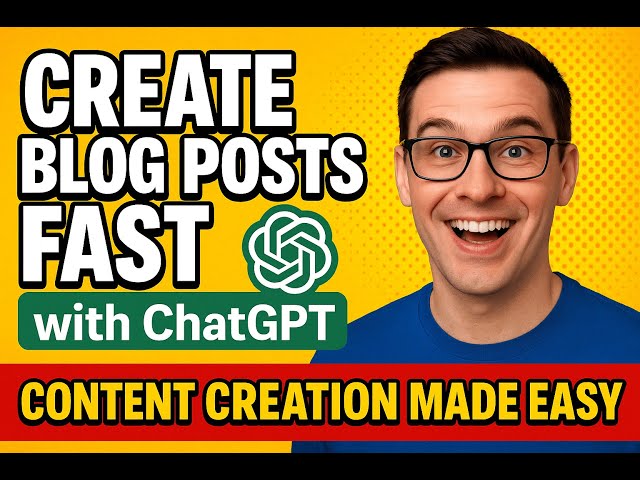 Create Blog Posts Fast with ChatGPT | Content Creation Made Easy