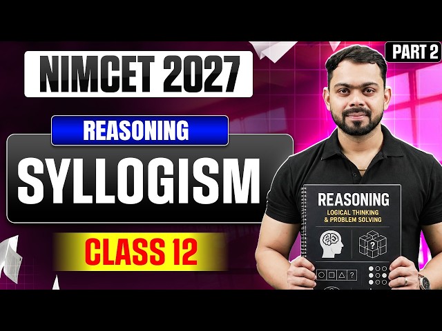 NIMCET 2027 Syllogism 2 | Logical Reasoning | Class 12