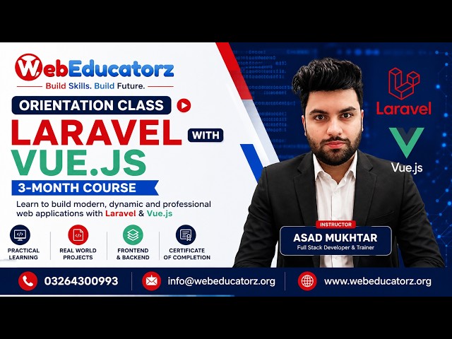 Orientation Class of Laravel with VueJS - Asad Mukhtar