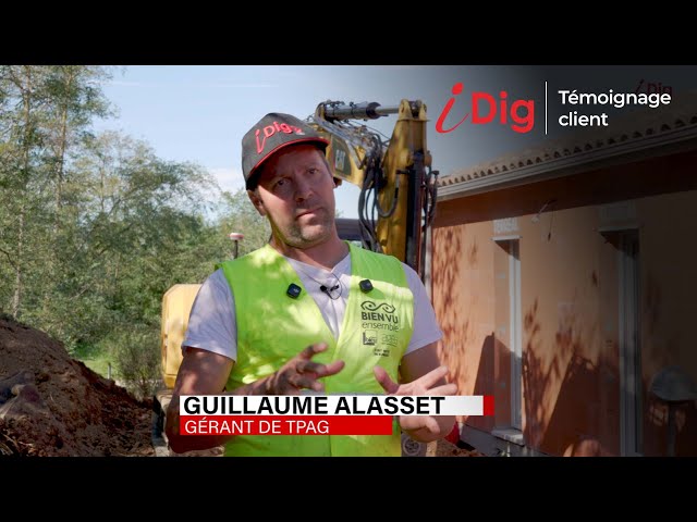Excavator Guidance System | iDig Customer Testimonial - Guillaume Alasset, Manager of TPAG