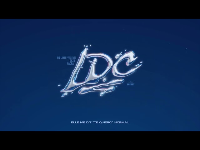No Limit, Gazo, Vacra - LDC (Audio Officiel)