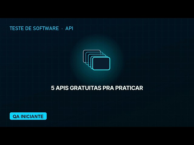 3 APIs para praticar teste de API