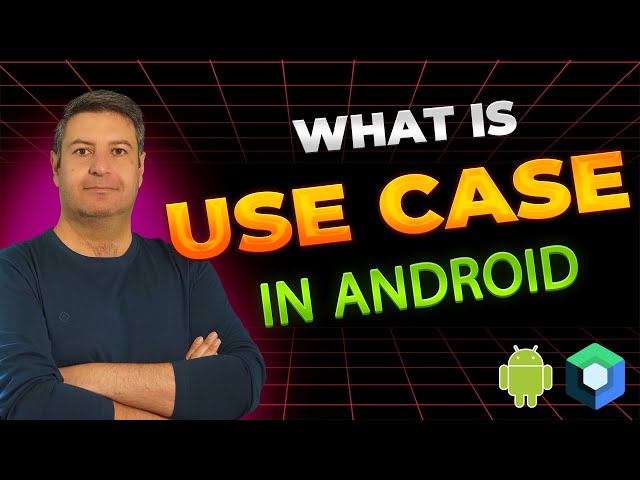What is Use Cases in Clean Architecture | Android Development and why should you care?