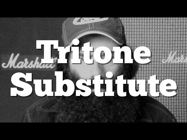 Tritone Substitute - the definitive guide