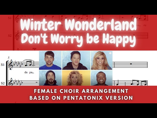 Winter Wonderland / Dont´t Worry be Happy - Choir Arrangement (video score)