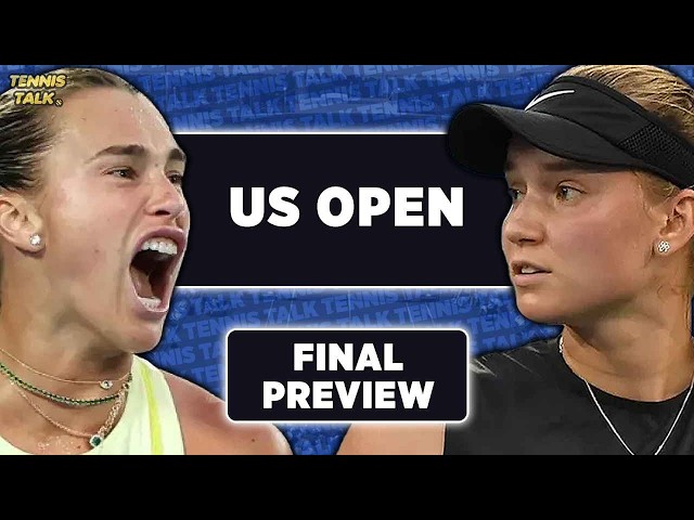 SABALENKA vs RYBAKINA | US Open 2026 Final | Tennis Talk Preview