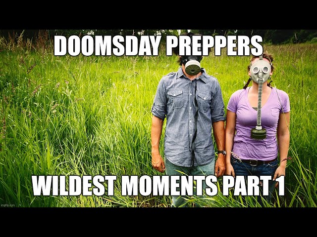 Doomsday Preppers Wildest Moments Part 1 (1080p HD)