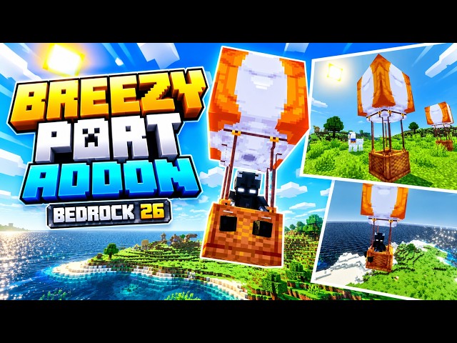 🎈 You Can FLY a Hot Air Balloon in Minecraft Bedrock 26! | Breezy Port Add-On