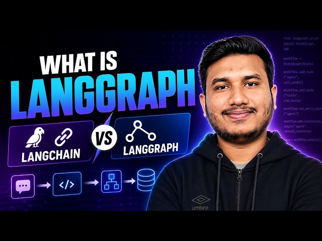 7. What is LangGraph & Why It’s Required? | LangChain vs LangGraph | Complete Agentic AI Course