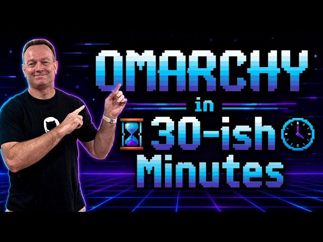 Omarchy in 30-ish Minutes