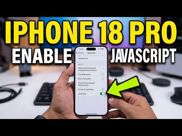 How To Enable JavaScript on iPhone 18 Pro
