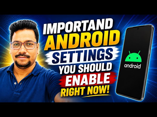 📱 Important Android Settings You Should Enable Right Now! (2026)