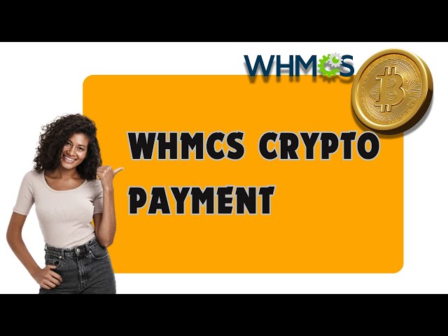 Enable Crypto Payments in WHMCS: A Complete Tutorial