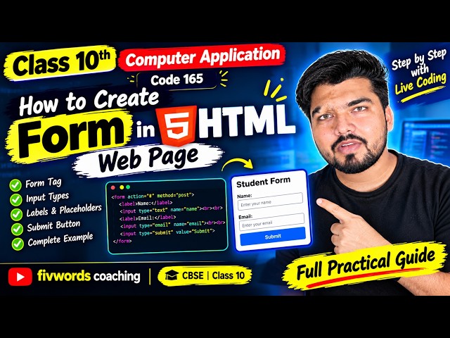 LIVE: HTML Form Class 10 Computer Application | Form Tag, Input Tag, Select Tag Full Practical