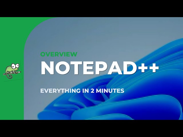 Notepad++ Overview: Windows Text Editing, Tabs, Macros, Plugins