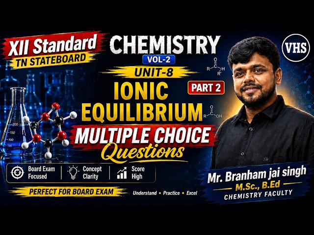 12th Chemistry | Ionic Equilibrium | Unit 8 | MCQ Questions | Part 2 | TN State Board📚🖋️