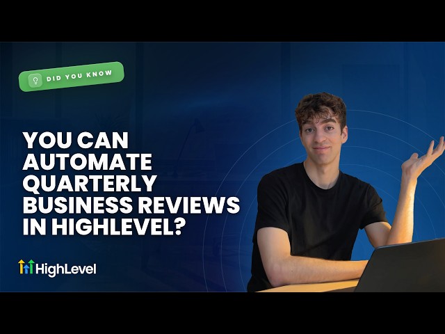 Did You Know You Can Automate Quarterly Business Reviews in HighLevel?