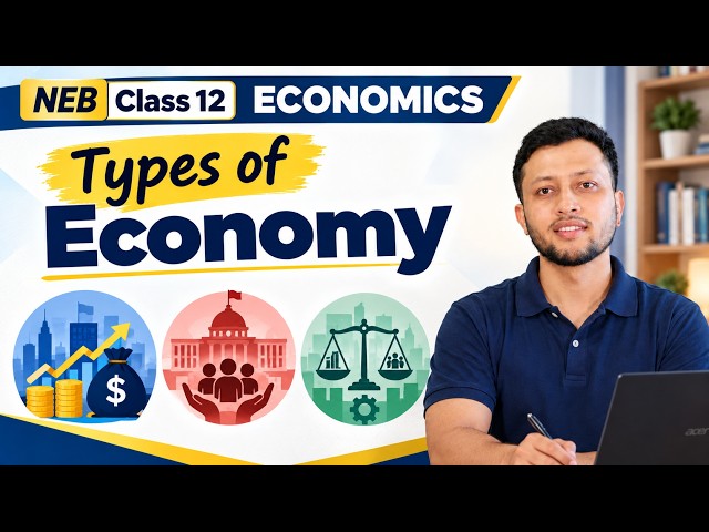 Types of Economy | Economics Class 12 | Chapter 1 Part 4
