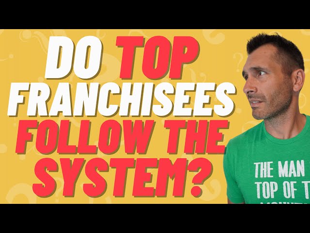 Do Top Franchisees Follow The System?