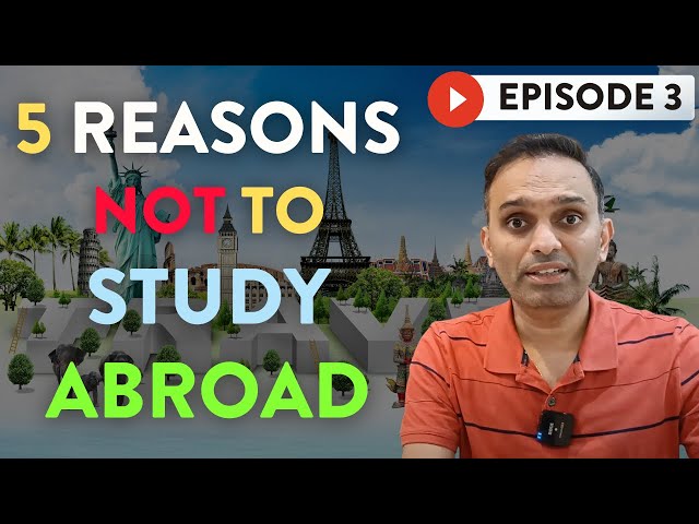 Don’t apply for Study Abroad in 2023 | 5 Reasons why not to study abroad | Study Abroad reality