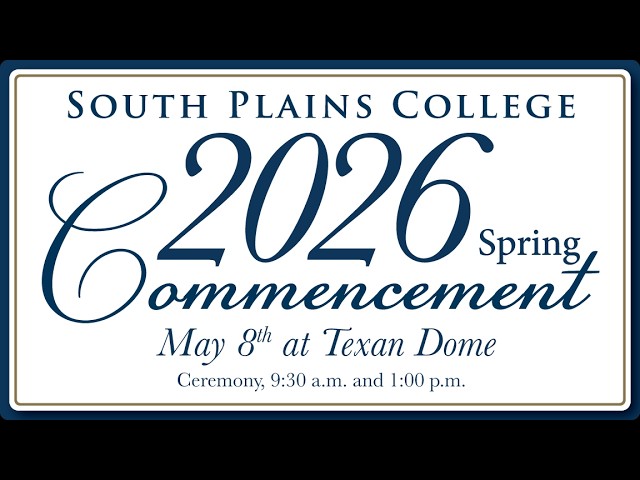 2026 South Plains College Spring Graduation – 1:00 PM Ceremony