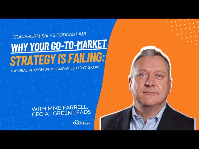 Why Your Go-To-Market Strategy Is Failing: The Real Reason Why Companies Don't Grow