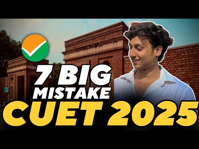 STOP Making These Mistakes For CUET 2025 | Nobody Talks About This! | Harshit Gupta
