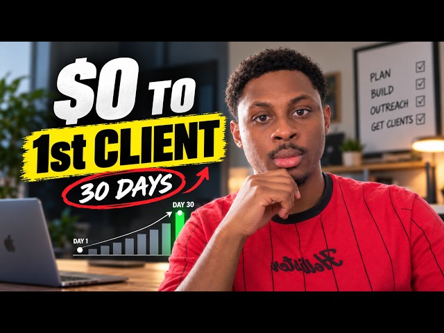 I Have 30 Days to Get My First AI Agency Client (Starting From $0)