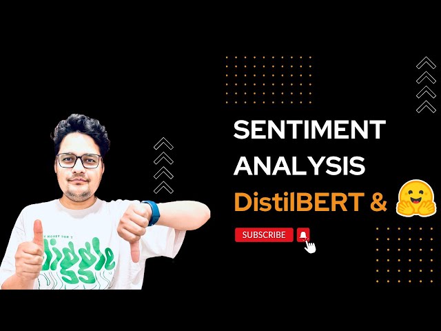 6 - Sentiment Analysis with DistilBERT using Hugging Face | NLP with Hugging Face Tutorials
