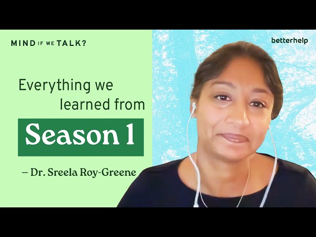How We Grew Together - Looking Back At Season One | 'Mind If We Talk?' BetterHelp Podcast
