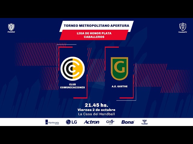 CLUB COMUNICACIONES VS. A.E. GOETHE | TORNEO METRO CLAUSURA | LIGA DE HONOR PLATA CAB.