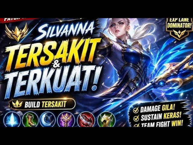 Mobile Legends Rank Game Play Silvanna build Game Play