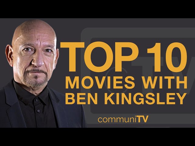 Top 10 Ben Kingsley Movies