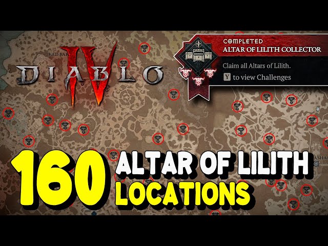 Diablo 4 ALL ALTAR OF LILITH LOCATIONS (Where to find All 160 Altars of Lilith)