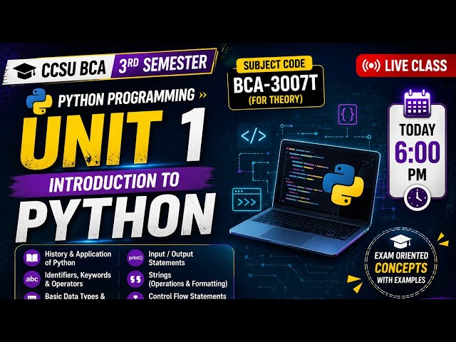 CCSU BCA 3rd Semester | Python Programming Unit 1 | Introduction to Python | BCA-3007T | LIVE CLASS
