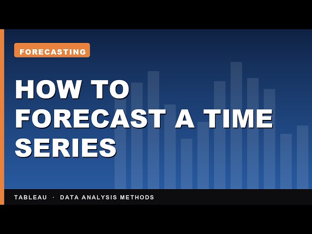 How to Perform Time Series Forecasting in Tableau | Data Analysis Methods in Tableau