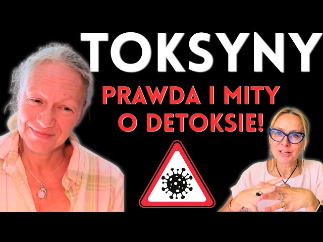 Czy warto się oczyszczać? Prawda o toksynach, metalach ciężkich i detoksie | Dr Magdalena Gallus