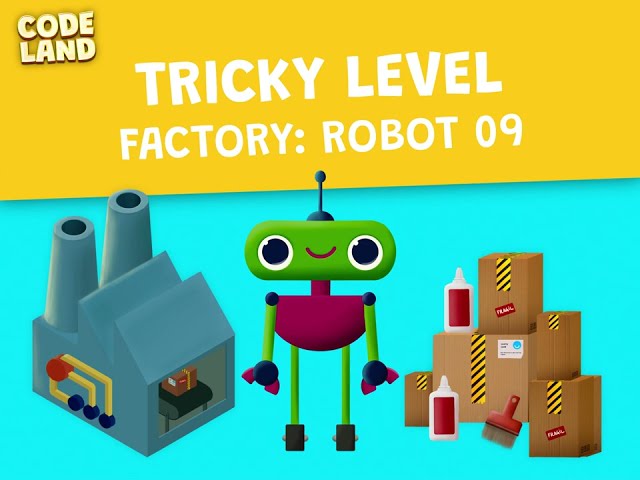 Tricky level - Robot Factory. Level 9 - Code Land