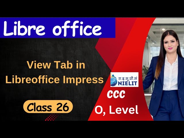 View Tab in LibreOffice Impress | O Level Computer Course Classes | Presentation Views