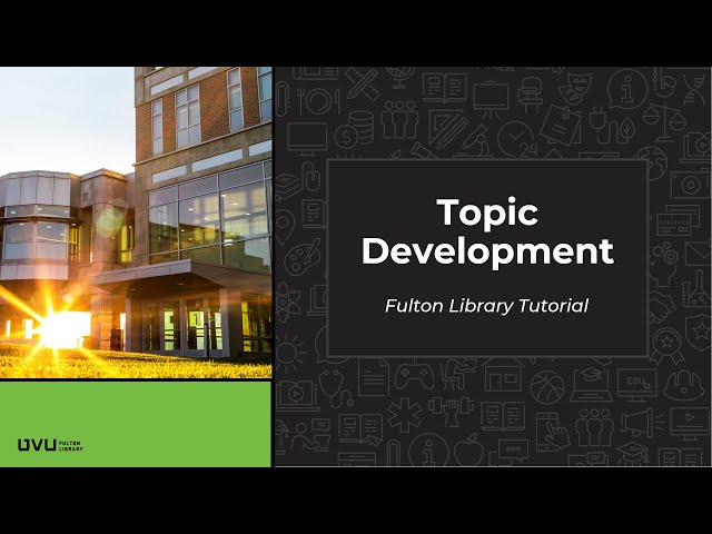 Topic Development