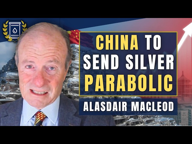 China Importing RECORD Levels of SILVER, $300+ 'Very Likely' in 2026: Alasdair Macleod